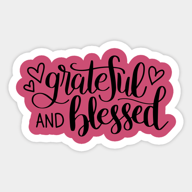 GRATEFUL & BLESSED Tees, Hoodies, Tote Bags, Cases, Notebooks Sticker by bamboonomads